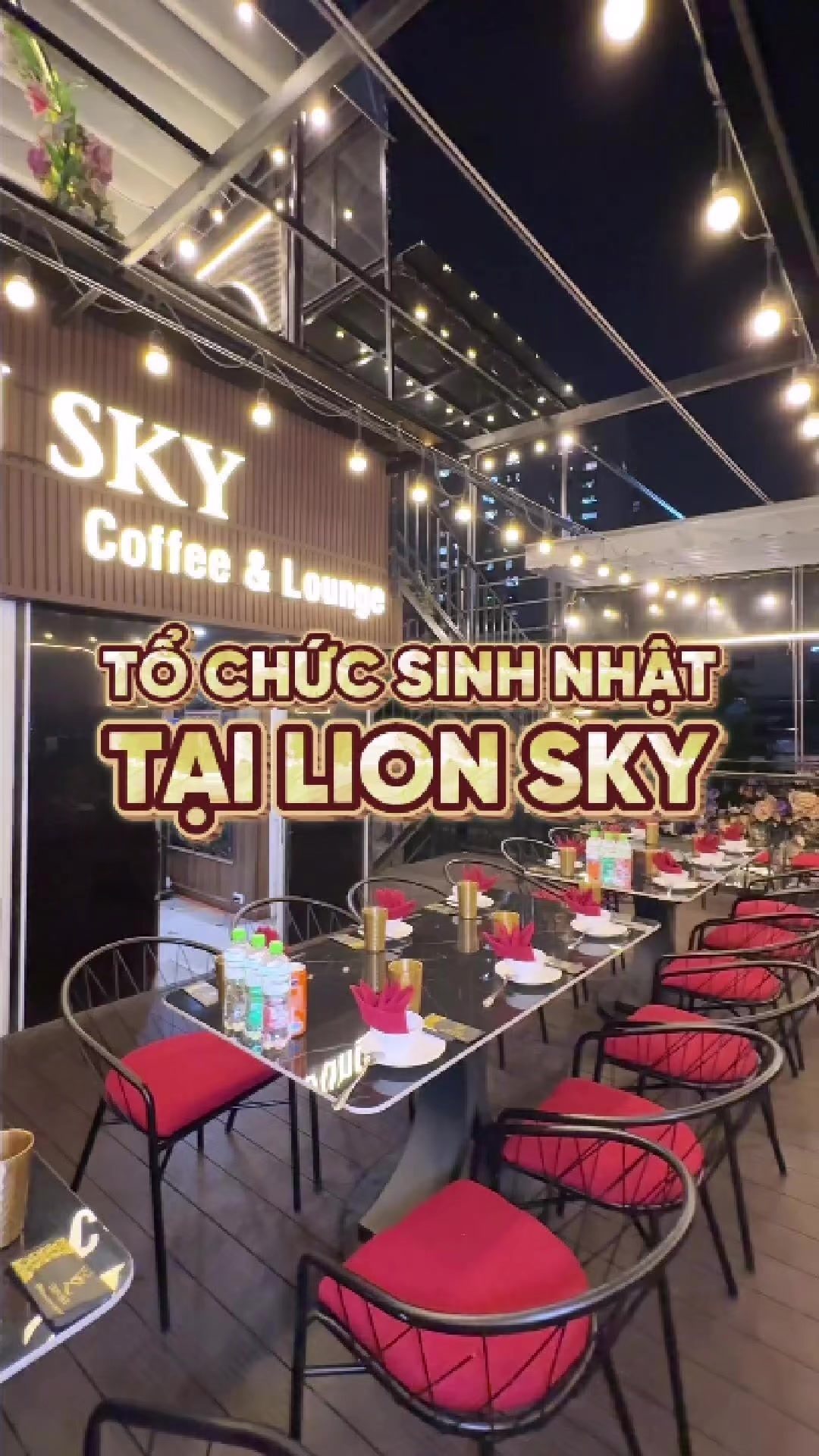 Dành cho những khách hàng có nhu cầu đặt TIỆC SINH NHẬT tại Lion Sky  #lionskytruongchinh #xuhuong #viraltiktok #viral #fyp